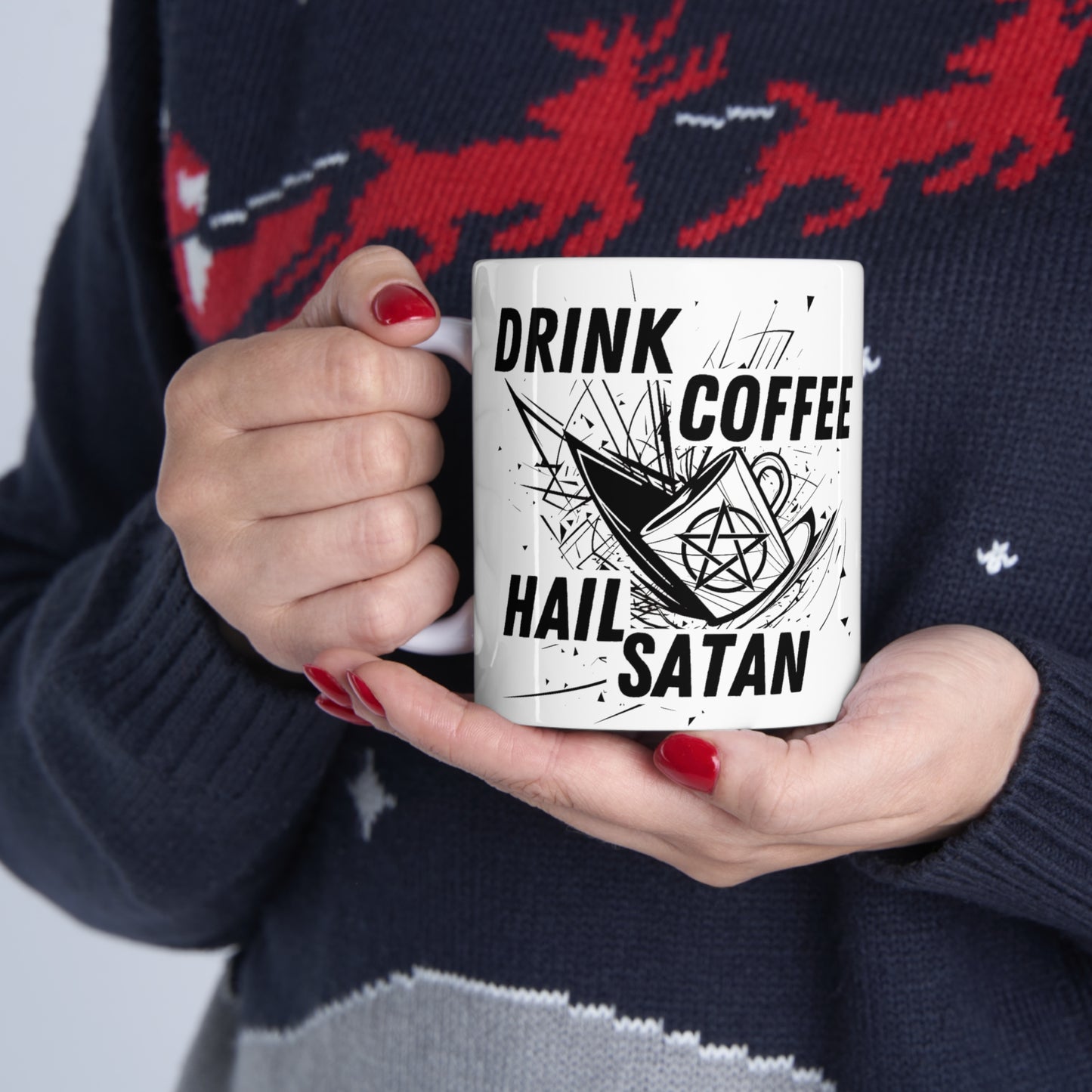 Drink Coffee Hail Satan Mug