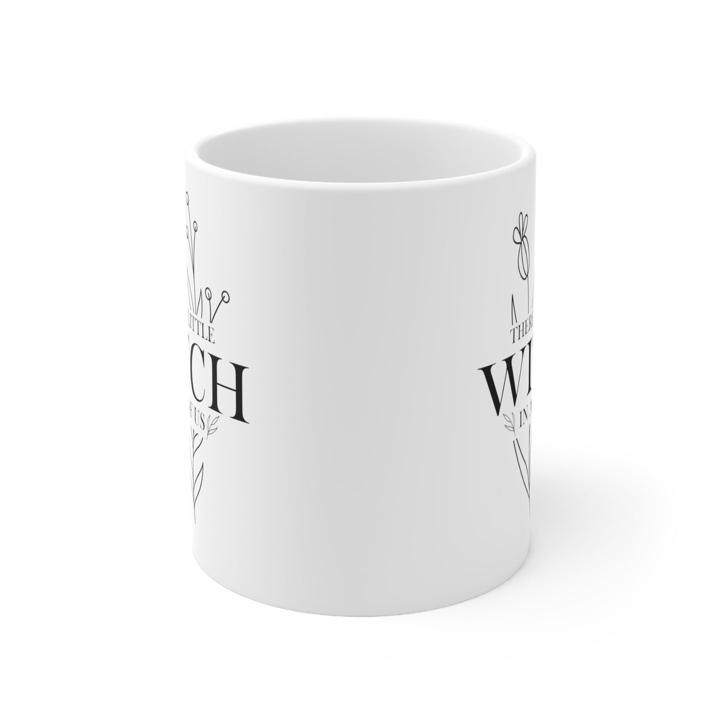 There's a Little WITCH in All of Us Mug