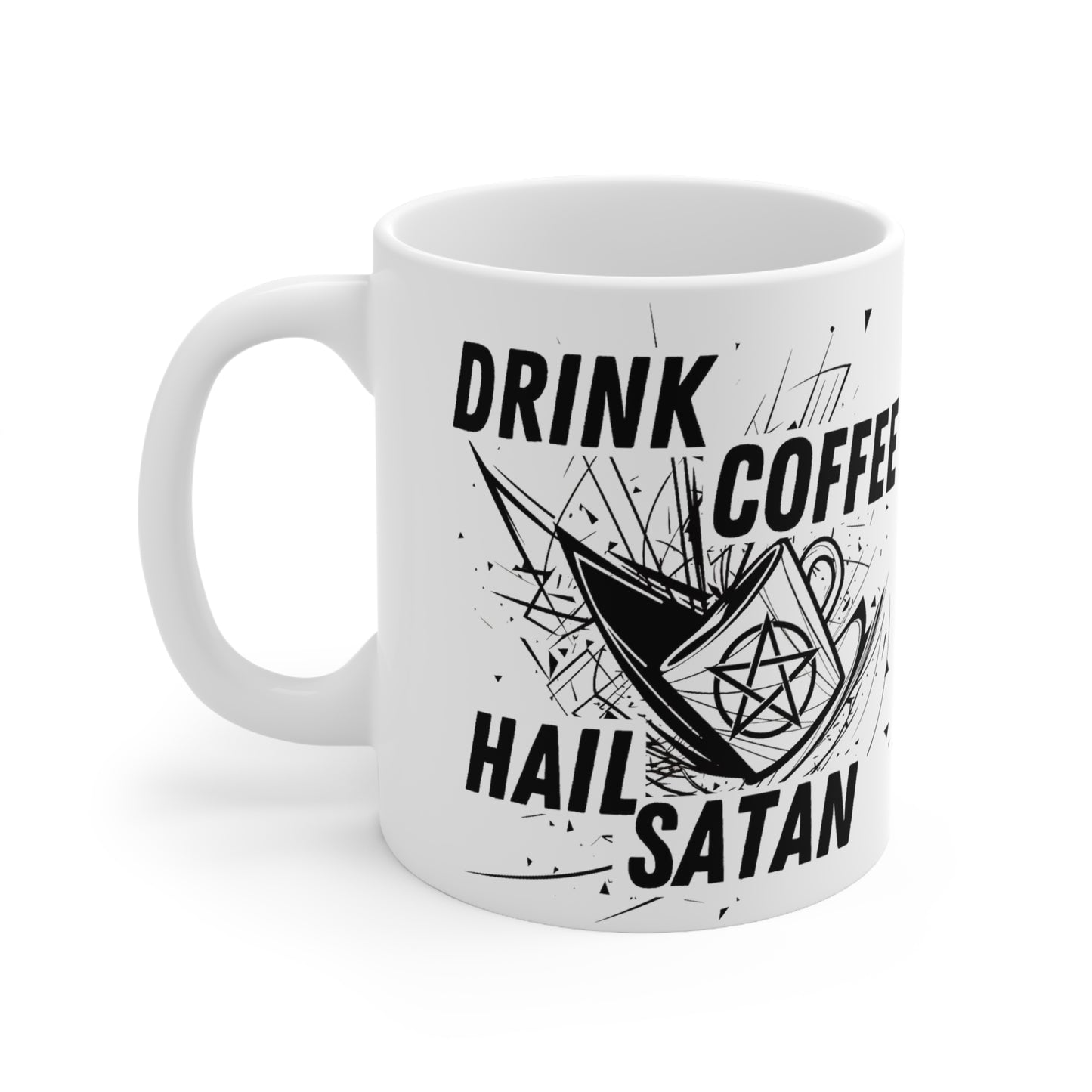 Drink Coffee Hail Satan Mug
