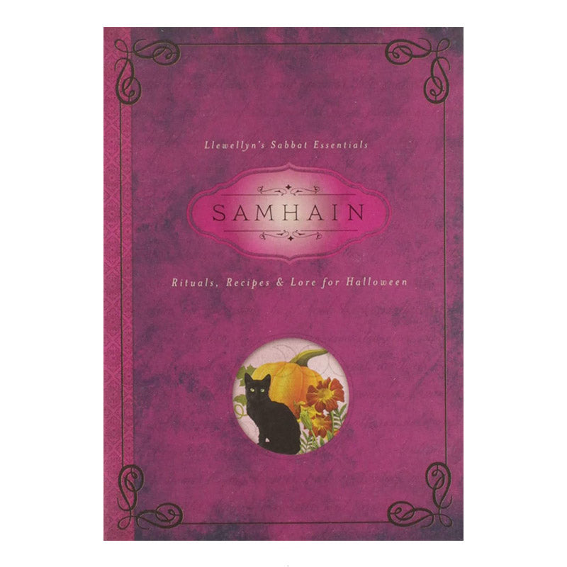 Samhain : Rituals, Recipes & Lore for Halloween (Llewellyn's Sabbat Essentials, 6)