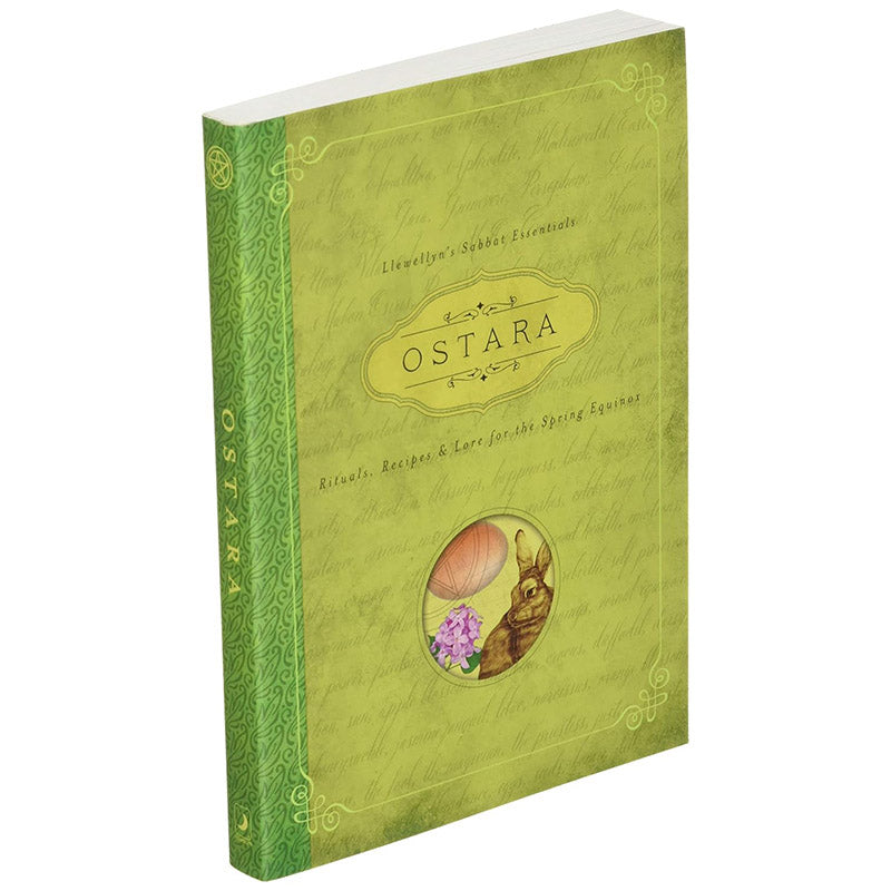 Ostara : Rituals, Recipes & Lore for the Spring Equinox (Llewellyn's Sabbat Essentials, 1)